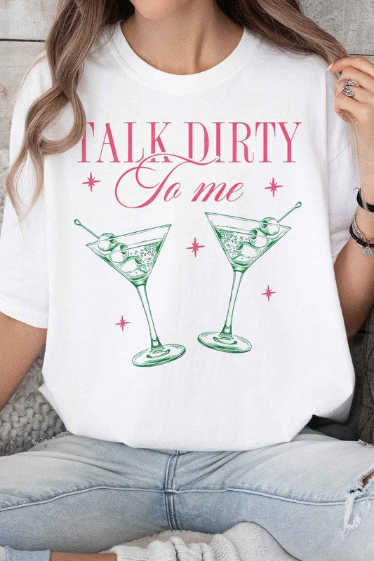 TALK DIRTY TO ME MARTINI GRAPHIC TEE